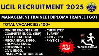 UCIL Recruitment 2025 | Management Trainee, Diploma Trainee, GOT | full details | Apply Now