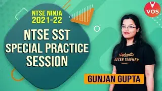NTSE SST SPECIAL | PRACTICE SESSION | NTSE Stage 1 Preparation | NTSE Exam 2021-22 | Gunjan Mam |VOS