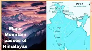 Major Mountain passes of the Himalayas|Part 1| #geography
