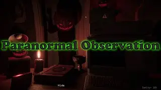 Paranormal Observation | ALL MAPS | No Commentary | #20