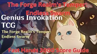 The Forge Realm's Temper: Endless Swarm Fast Hands 3000 Score Guide【Genshin Impact 4.2】