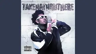 Takehathruthere