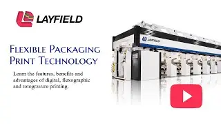 Layfield Flexible Packaging Print Technology