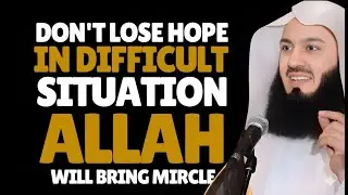 Don&rsquo;t Lose Hope  Trust Allah&rsquo;s Plan & Wait for His Miracle
