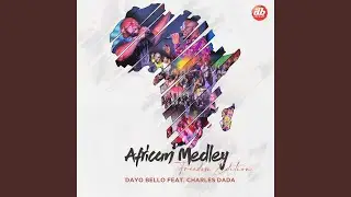 African Medley: Freedom Edition (feat. Charles Dada)