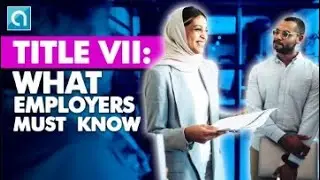 Title VII Compliance for Employers: Practical Steps to Take