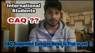 Suspeneded CAQ Colleges | CAQ Montreal |CANADA CAQ IMPORTANT UPDATE