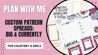 Plan With Me | Big and Currently Custom Patreon Spreads