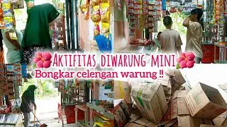 🍁AKTIFITAS DIWARUNG MINI || BONGKAR CELENGAN WARUNG🍁