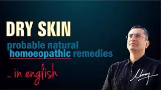Dry Rough Skin || Natural homeopathic remedies with symptoms || AntiAging || Dr Umang Khanna