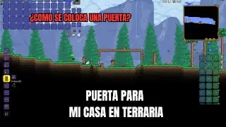 INTENTANDO COMO PONER UNA PUERTA EN TERRARIA #terraria #terrariatips