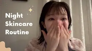 Skincare Before Bed 💫 | 寝る前のスキンケア一緒にしよ？