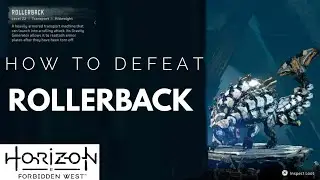 How to kill Rollerback in 3 mins Horizon Forbidden West PS5