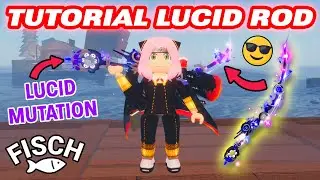 TUTORIAL TERLENGKAP CARA DAPAT LUCID ROD DI ROBLOX FISCH