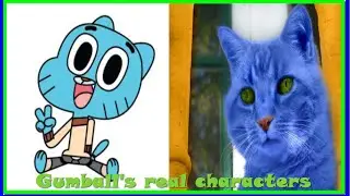 Gumball Characters In Real Life!