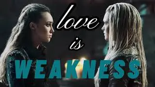 clexa - the 100 || “love is weakness” || hold on [CC]