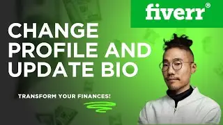 How to Change Profile & Bio on Fiverr 2025?