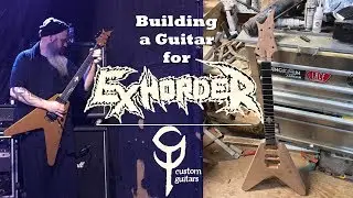 Building a Guitar for Exhorder: SP Custom Guitars