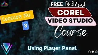Corel VideoStudio Player Panel Explained