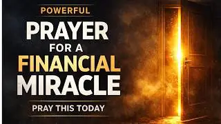 This Prayer Is for You If You&rsquo;ve Been Waiting on a Financial Breakthrough