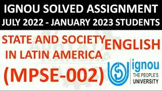 MPSE 002 (ENGLISH) STATE AND SOCIETY IN LATIN AMERICA - IGNOU SOLVED ASSIGNMENT 2022-2023