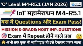 M4-R5.1 IoT महामैराथन: बस ये Questions और Exam Pass! 🎯 Jan 2026