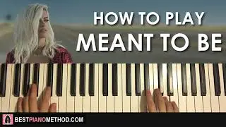 HOW TO PLAY - Bebe Rexha - Meant to Be (Piano Tutorial Lesson)