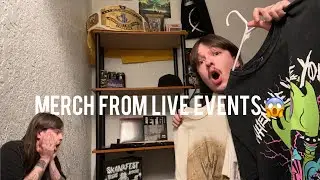 ALL MY MERCH FROM LIVE EVENTS?!?