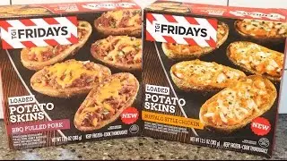 TGI Friday’s Loaded Potato Skins: BBQ Pulled Pork & Buffalo Style Chicken Review