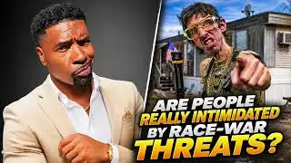 Are People Really Intimidated By Race War Threats?