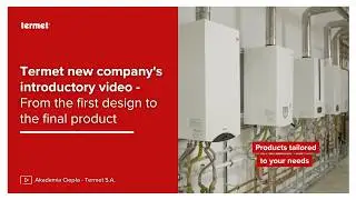 Termet new company's introductory video - From the first design to the final product