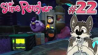 TOYING AROUND || SLIME RANCHER Let's Play Part 22 (Blind) || SLIME RANCHER Gameplay