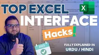 Class 02 - Top Excel Interface Hacks Every Beginner Needs to Know - Urdu | Hindi