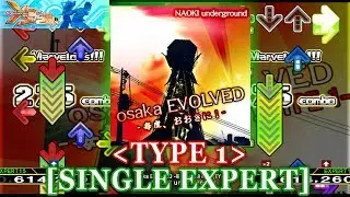【DDR X3】 osaka EVOLVED -毎度、おおきに！- (TYPE1) [SINGLE EXPERT] 譜面確認＋クラップ