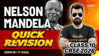 Nelson Mandela Quick Revision | Board Exam Special | Class 10 English | CBSE 2026🔥Shimon Sir