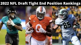 2022 NFL Draft Tight End Rankings