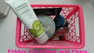 Friday Favorites and Flops!
