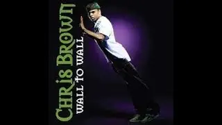 Chris Brown - Wall to Wall (Slowed Down)