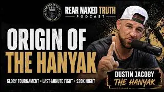 The Origin of Dustin &ldquo;The Hanyak&rdquo; Jacoby