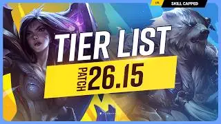 NEW TIER LIST for PATCH 26.15 - League of Legends