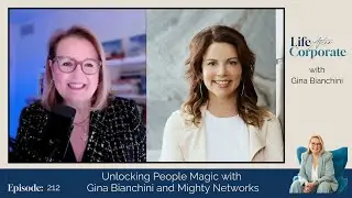 Unlocking People Magic with Gina Bianchini and Mighty Networks