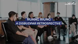 Highlights Ruang Riung : A Disbudpar Retrospective