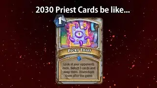 Hearthstone - Priest Cards in 2030 be Like...