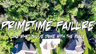 PRIMETIME FAILURE 