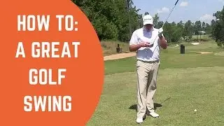 How To: A Great Golf Swing - Tyler Dice Golf