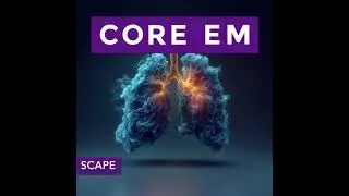 Episode 218: Sympathetic Crashing Acute Pulmonary Edema (SCAPE)