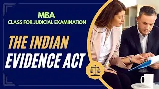 The Indian Evidence Act | Kabilan Law Academy | MBA - CLASS FOR JUDICIAL EXAMINATION