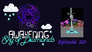 Modded Minecraft | Awakening - Sky of Diamonds | [E20] - Gaia Guardian!