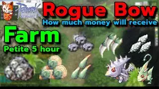 ragnarok classic rogue bow farm petite 5 hour How much money will   receive