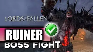 How To Easily Defeat The Ruiner Boss In Lords Of The Fallen l Blublu Gaming Channel Guide Tutorial